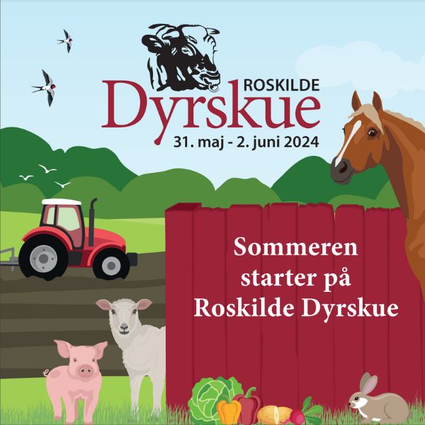 Roskilde Dyrskue 3 maj - 2 juni 2024